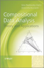 Compositional Data Analysis : Theory and Applications - Vera Pawlowsky-Glahn