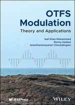 OTFS Modulation : Theory and Applications - Saif Khan Mohammed