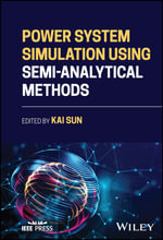 Power System Simulation Using Semi-Analytical Methods - Kai Sun