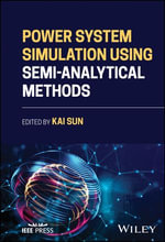 Power System Simulation Using Semi-Analytical Methods - Kai Sun