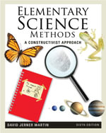 Elementary Science Methods : A Constructivist Approach - David Jerner Martin