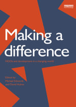Making a Difference : NGO's and Development in a Changing World - D. Hulme