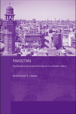 Pakistan - Social and Cultural Transformations in a Muslim Nation : Routledge Contemporary South Asia Series - Mohammad Qadeer