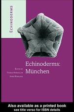 Echinoderms: Munchen : Proceedings of the 11th International Echinoderm Conference, 6-10 October 2003, Munich, Germany - Thomas Heinzeller