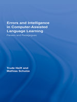 Errors and Intelligence in Computer-Assisted Language Learning : Parsers and Pedagogues - Trude Heift
