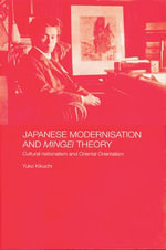 Japanese Modernisation and Mingei Theory : Cultural Nationalism and Oriental Orientalism - Yuko Kikuchi