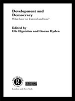 Development and Democracy : What Have We Learned and How? - Ole Elgström