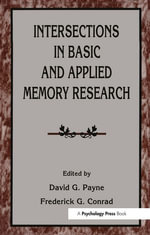 Intersections in Basic and Applied Memory Research - David G. Payne