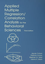 Applied Multiple Regression/Correlation Analysis for the Behavioral Sciences - Jacob Cohen