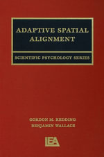 Adaptive Spatial Alignment : Scientific Psychology Series - Gordon M. Redding