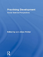 Practising Development : Social Science Perspectives - Johan Pottier