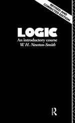 Logic : An Introductory Course - W.H. Newton-Smith
