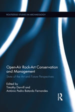 Open-Air Rock-Art Conservation and Management : State of the Art and Future Perspectives - Timothy Darvill