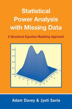 Statistical Power Analysis with Missing Data : A Structural Equation Modeling Approach - Adam Davey