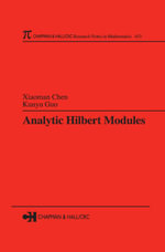 Analytic Hilbert Modules : Chapman & Hall/CRC Research Notes in Mathematics Series - Xiaoman Chen