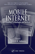 Mobile Internet : Enabling Technologies and Services - Apostolis K. Salkintzis
