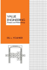 Value Engineering : Analysis And Methodology - Del Younker