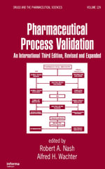 Pharmaceutical Process Validation : An International - Robert A. Nash