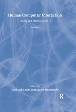 Human-Computer Interaction : Theory and Practice (part 1), Volume 1 - Julie A. Jacko