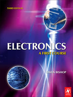 Electronics : A First Course - Owen Bishop