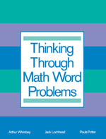 Thinking Through Math Word Problems : Strategies for Intermediate Elementary School Students - Art Whimbey