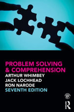 Problem Solving & Comprehension - Arthur Whimbey