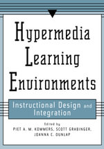 Hypermedia Learning Environments : Instructional Design and Integration - Piet A.M. Kommers