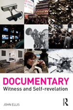 Documentary : Witness and Self-Revelation - John Ellis
