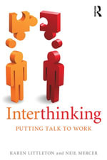 Interthinking : Putting talk to work - Karen Littleton