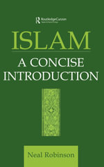 Islam : A Concise Introduction - Neal Robinson