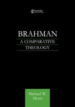 Brahman : A Comparative Theology - Michael Myers