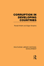 Corruption in Developing Countries : Routledge Library Editions: Development - Ronald Wraith