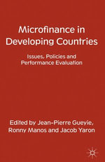 Microfinance in Developing Countries : Issues, Policies and Performance Evaluation - J. Gueyie