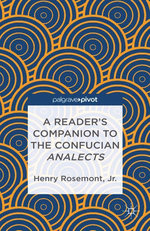 A Reader's Companion to the Confucian Analects - H. Rosemont