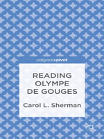 Reading Olympe de Gouges : Literature, Cultural and Media Studies (R0) - C. Sherman