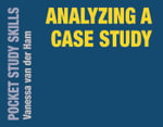 Analyzing a Case Study : Pocket Study Skills - Vanessa van der Ham