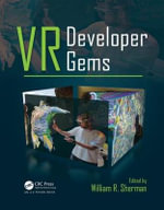 VR Developer Gems - William R. Sherman