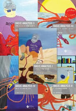 Basic Analysis : Volumes I-V - James K.  Peterson