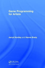 Game Programming for Artists - Jarryd Huntley