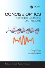 Concise Optics : Concepts, Examples, and Problems - Ajawad I. Haija