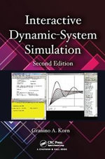 Interactive Dynamic-System Simulation : Numerical Insights - Granino A.  Korn