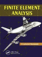 Finite Element Analysis - G  Lakshmi Narasaiah
