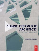 Seismic Design for Architects - Andrew Charleson
