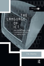 The Language of ICT : Information and Communication Technology - Tim  Shortis