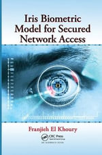 Iris Biometric Model for Secured Network Access - Franjieh El Khoury