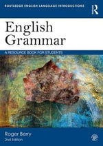 English Grammar : 2nd Edition - A Resource Book for Students - Roger Berry