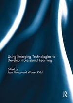Using Emerging Technologies to Develop Professional Learning - Jean Murray