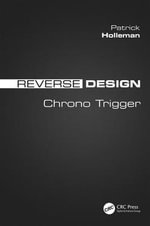 Reverse Design : Chrono Trigger - Patrick Holleman