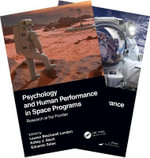Psychology and Human Performance in Space Programs, Two-Volume Set : Psychology and Human Performance in Space Programs, Two-Volume Set - Lauren Blackwell Landon