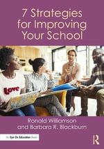 7 Strategies for Improving Your School - Ronald Williamson